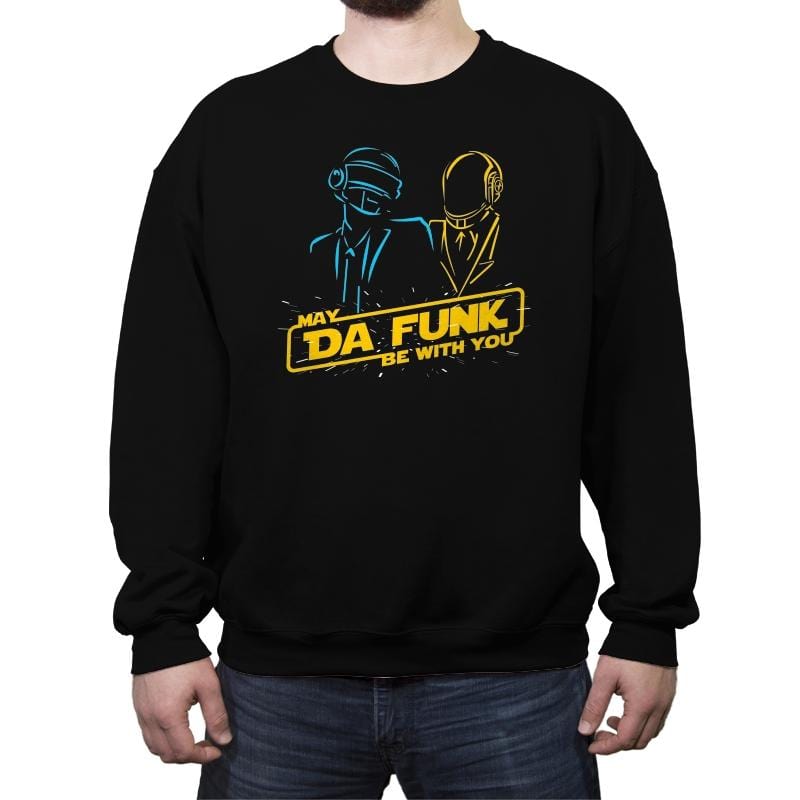 May Da Funk Be With You - Crew Neck Sweatshirt Crew Neck Sweatshirt RIPT Apparel Small / Black
