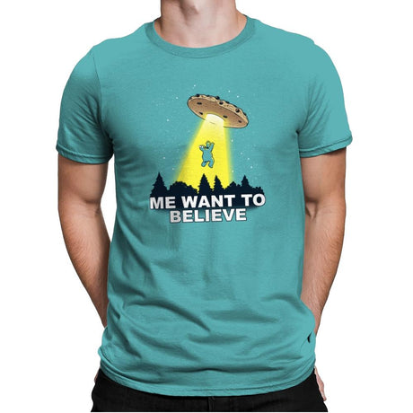 Me Want To Believe Exclusive - Mens Premium T-Shirts RIPT Apparel Small / Tahiti Blue