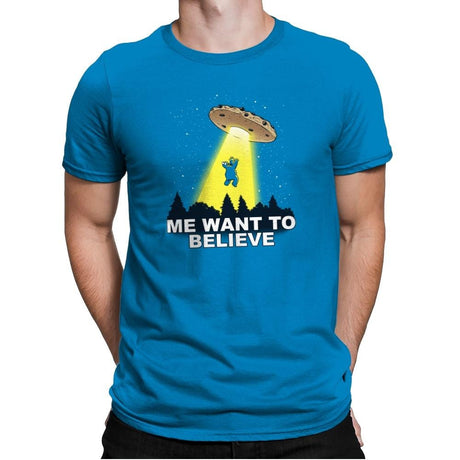Me Want To Believe Exclusive - Mens Premium T-Shirts RIPT Apparel Small / Turqouise