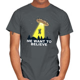 Me Want To Believe Exclusive - Mens T-Shirts RIPT Apparel Small / Charcoal