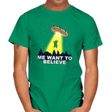Me Want To Believe Exclusive - Mens T-Shirts RIPT Apparel Small / Kelly Green