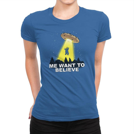 Me Want To Believe Exclusive - Womens Premium T-Shirts RIPT Apparel Small / Royal