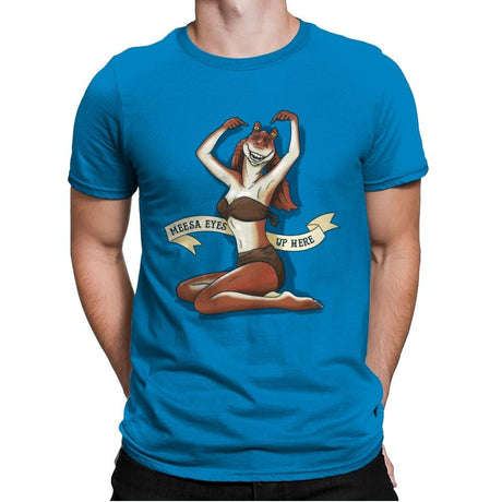 Meesa Eyes Up Here - Mens Premium T-Shirts RIPT Apparel Small / Turqouise