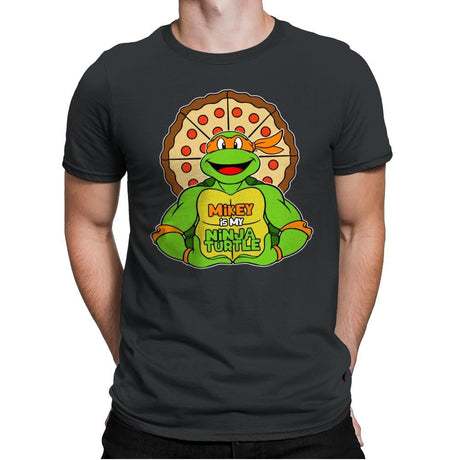 Mikey is my Turtle (My Orange Ninja Turtle) - Mens Premium T-Shirts RIPT Apparel Small / Heavy Metal