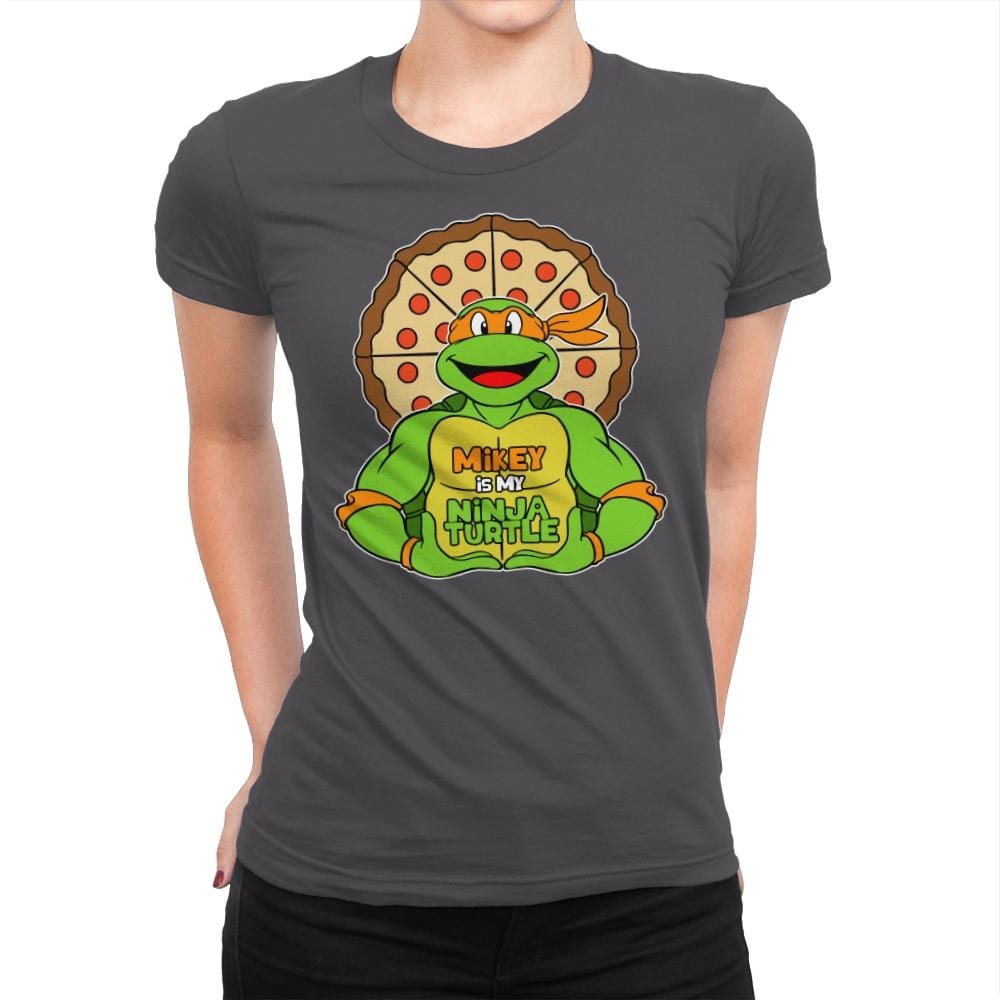 Mikey is my Turtle (My Orange Ninja Turtle) - Womens Premium T-Shirts RIPT Apparel Small / Heavy Metal