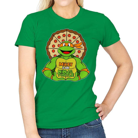Mikey is my Turtle (My Orange Ninja Turtle) - Womens T-Shirts RIPT Apparel Small / Irish Green