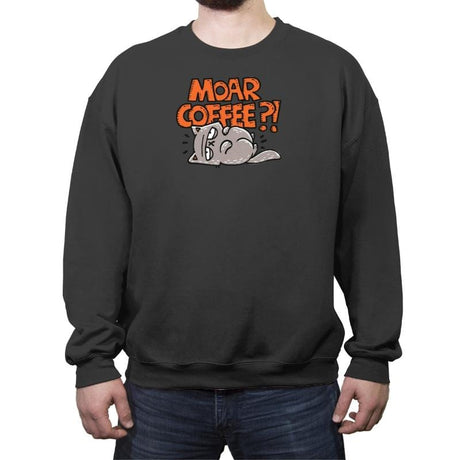 Moar Coffee - Crew Neck Sweatshirt Crew Neck Sweatshirt RIPT Apparel Small / Charcoal