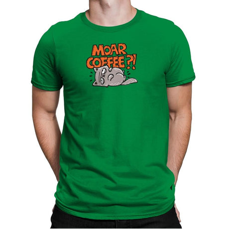Moar Coffee - Mens Premium T-Shirts RIPT Apparel Small / Kelly
