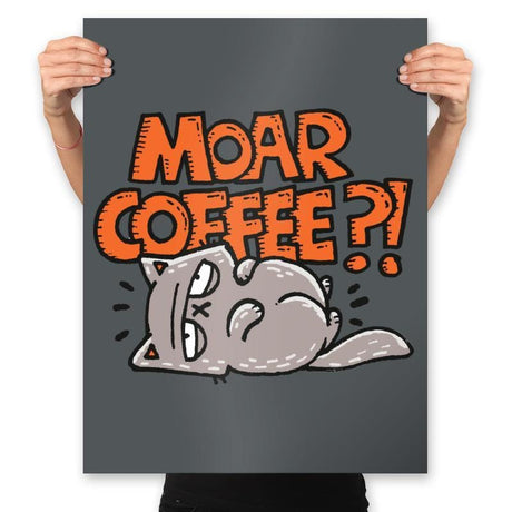 Moar Coffee - Prints Posters RIPT Apparel 18x24 / Charcoal