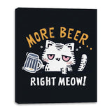 More Beer Right Meow - Canvas Wraps Canvas Wraps RIPT Apparel 16x20 / Black