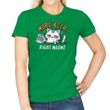 More Beer Right Meow - Womens T-Shirts RIPT Apparel Small / Irish Green