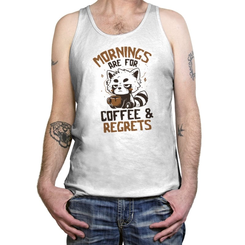 Mornings are for Coffee and Regrets - Tanktop Tanktop RIPT Apparel X-Small / White