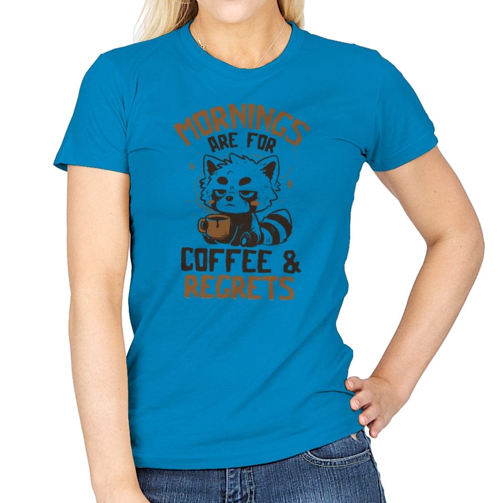 Mornings are for Coffee and Regrets - Womens T-Shirts RIPT Apparel Small / Sapphire