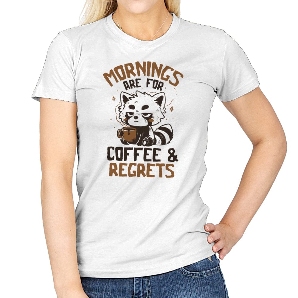 Mornings are for Coffee and Regrets - Womens T-Shirts RIPT Apparel Small / White