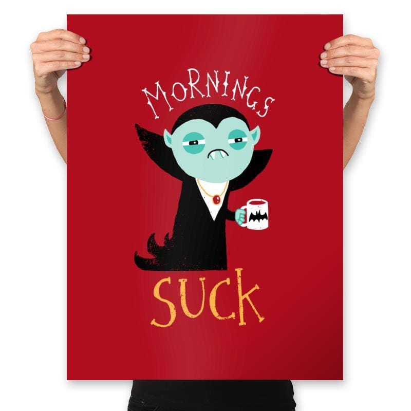 Mornings Suck - Prints Posters RIPT Apparel 18x24 / Red