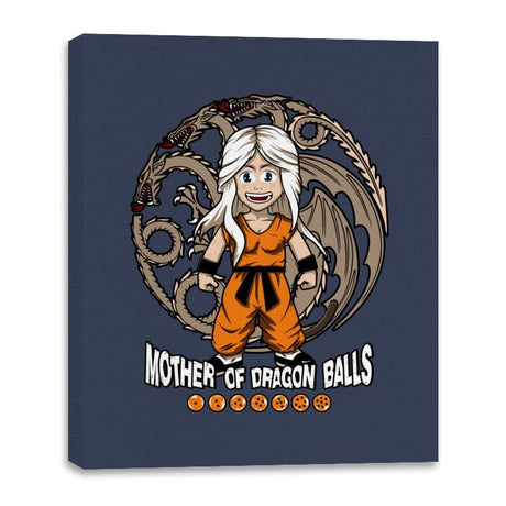 Mother of Dragon Balls - Canvas Wraps Canvas Wraps RIPT Apparel 16x20 / Navy