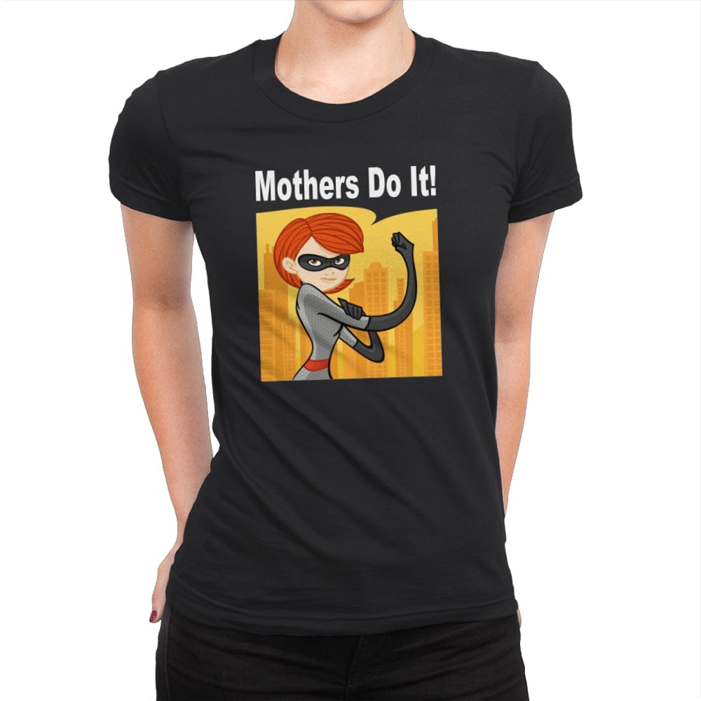 Mothers Do It! - Womens Premium T-Shirts RIPT Apparel Small / Black