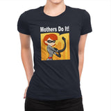 Mothers Do It! - Womens Premium T-Shirts RIPT Apparel Small / Midnight Navy