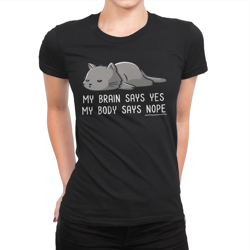 My Body Says Nope - Womens Premium T-Shirts RIPT Apparel Small / Black