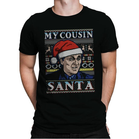 My Cousin Santa - Ugly Holiday - Mens Premium T-Shirts RIPT Apparel Small / Black