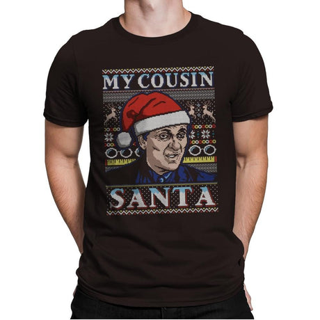 My Cousin Santa - Ugly Holiday - Mens Premium T-Shirts RIPT Apparel Small / Dark Chocolate