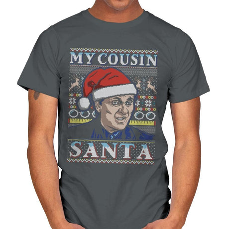 My Cousin Santa - Ugly Holiday - Mens T-Shirts RIPT Apparel Small / Charcoal