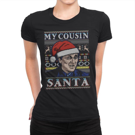 My Cousin Santa - Ugly Holiday - Womens Premium T-Shirts RIPT Apparel Small / Black