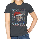 My Cousin Santa - Ugly Holiday - Womens T-Shirts RIPT Apparel Small / Charcoal