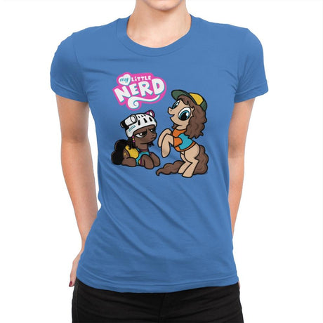 My Little Nerd - Womens Premium T-Shirts RIPT Apparel Small / Tahiti Blue