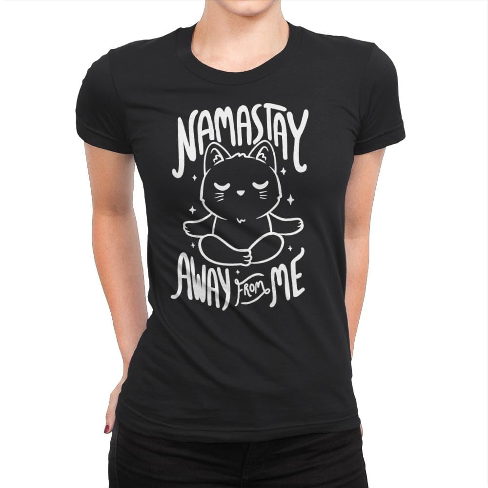 Namastay Away From Me - Womens Premium T-Shirts RIPT Apparel Small / Black
