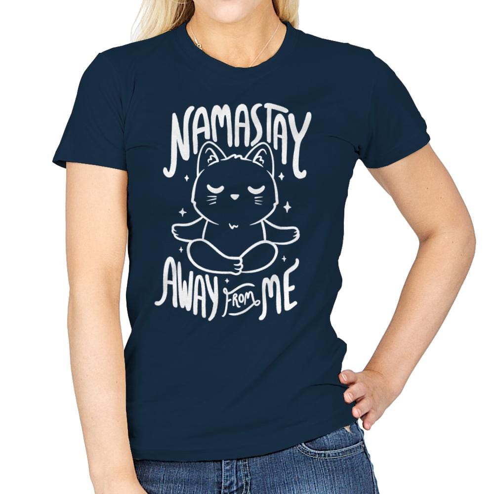 Namastay Away From Me - Womens T-Shirts RIPT Apparel Small / Navy