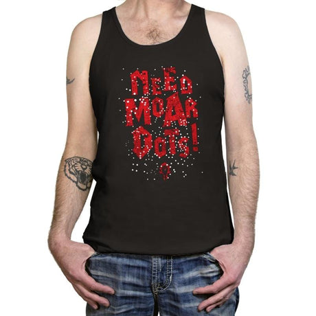 Need Moar Dots - Tanktop Tanktop RIPT Apparel