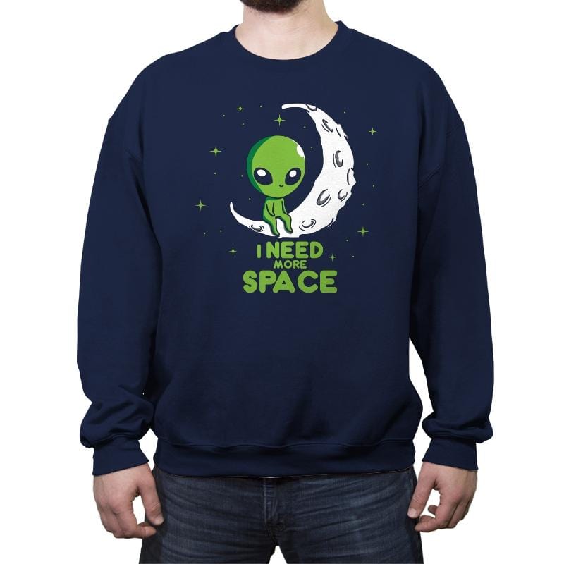 Need More Space - Crew Neck Sweatshirt Crew Neck Sweatshirt RIPT Apparel Small / Navy