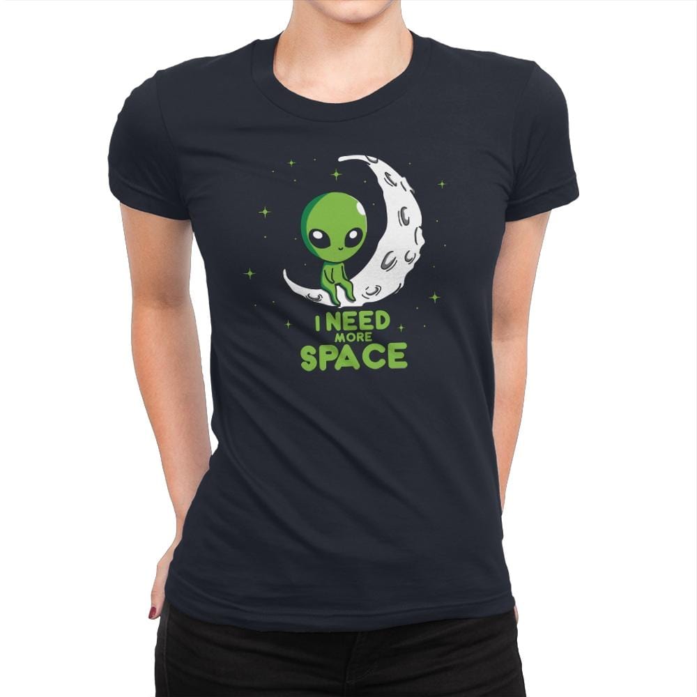 Need More Space - Womens Premium T-Shirts RIPT Apparel Small / Midnight Navy