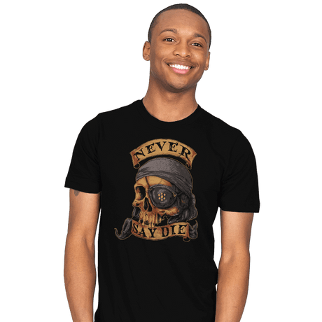 NEVER SAY DIE - Mens T-Shirts RIPT Apparel