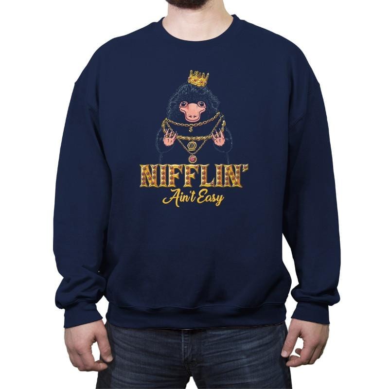Nifflin' Ain't Easy - Crew Neck Sweatshirt Crew Neck Sweatshirt RIPT Apparel Small / Navy