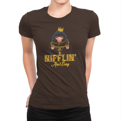Nifflin' Ain't Easy Exclusive - Womens Premium T-Shirts RIPT Apparel Small / Dark Chocolate