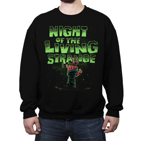 Night of the Living Strange - Crew Neck Sweatshirt Crew Neck Sweatshirt RIPT Apparel Small / Black