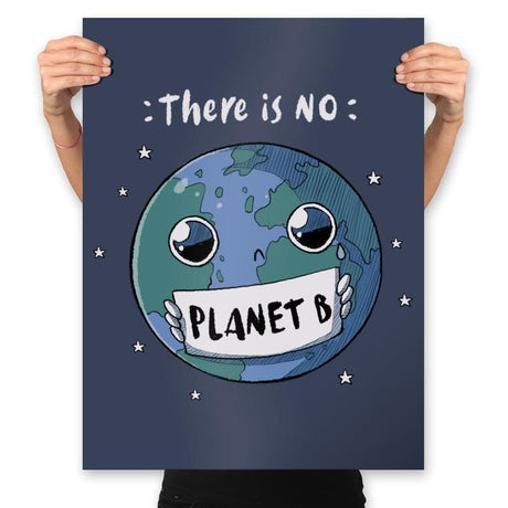 No Planet B - Prints Posters RIPT Apparel 18x24 / Navy