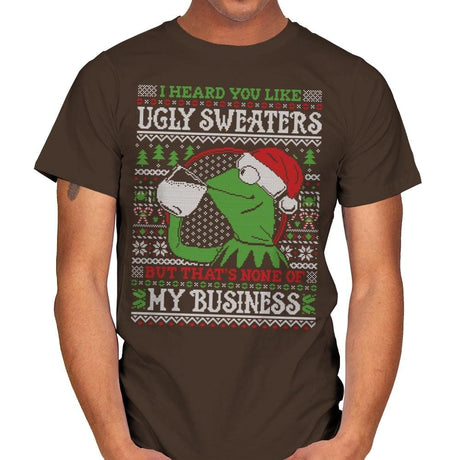 None of My Business - Ugly Holiday - Mens T-Shirts RIPT Apparel Small / Dark Chocolate