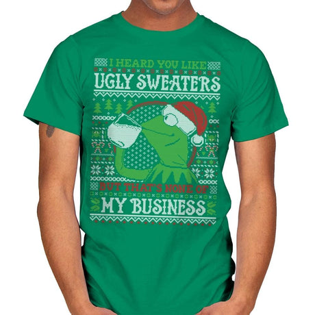 None of My Business - Ugly Holiday - Mens T-Shirts RIPT Apparel Small / Kelly Green