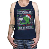 None of My Business - Ugly Holiday - Tanktop Tanktop RIPT Apparel