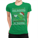 None of My Business - Ugly Holiday - Womens Premium T-Shirts RIPT Apparel Small / Kelly Green