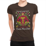 Not A Pervert - Ugly Holiday - Womens Premium T-Shirts RIPT Apparel Small / Dark Chocolate