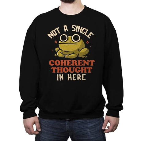 Not a Single Coherent Thought In Here - Crew Neck Sweatshirt Crew Neck Sweatshirt RIPT Apparel Small / Black