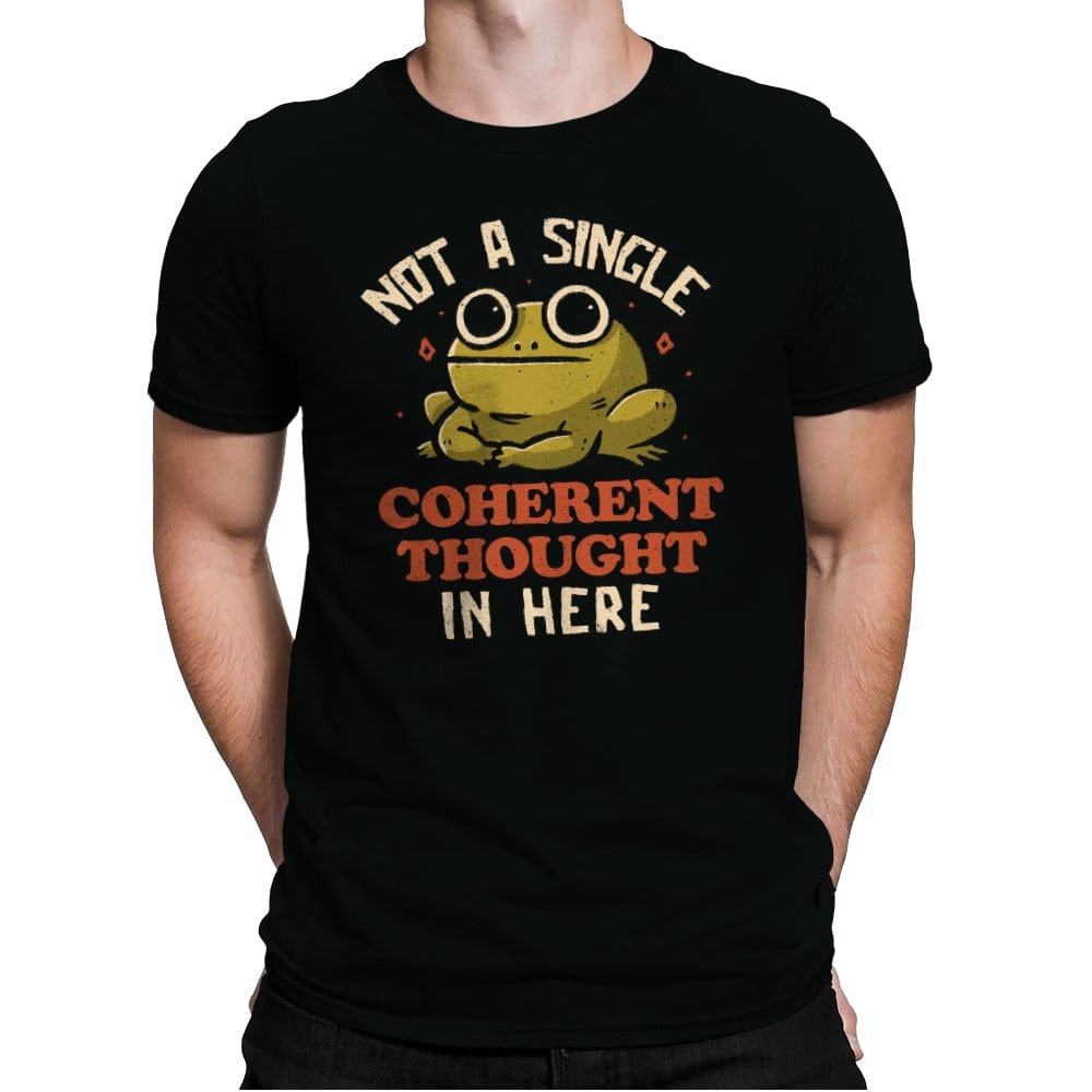 Not a Single Coherent Thought In Here - Mens Premium T-Shirts RIPT Apparel Small / Black