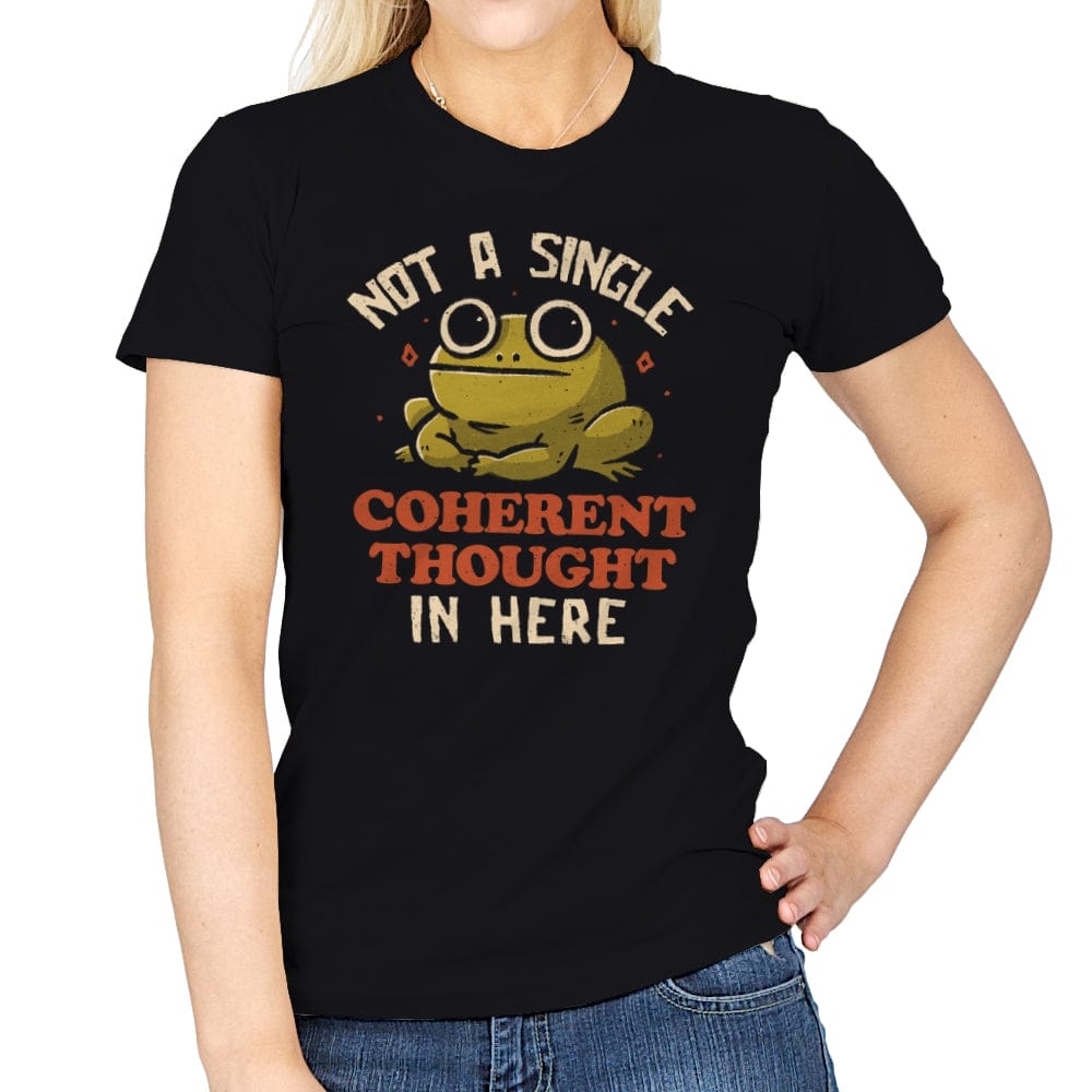 Not a Single Coherent Thought In Here - Womens T-Shirts RIPT Apparel Small / Black