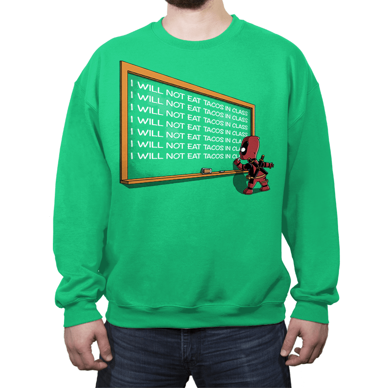 Not Eat Tacos - Crew Neck Crew Neck RIPT Apparel