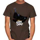 Not Even Dead - Mens T-Shirts RIPT Apparel Small / Dark Chocolate