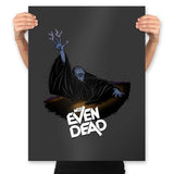 Not Even Dead - Prints Posters RIPT Apparel 18x24 / Charcoal